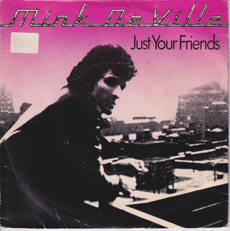 Mink DeVille – Just Your Friends (UK)